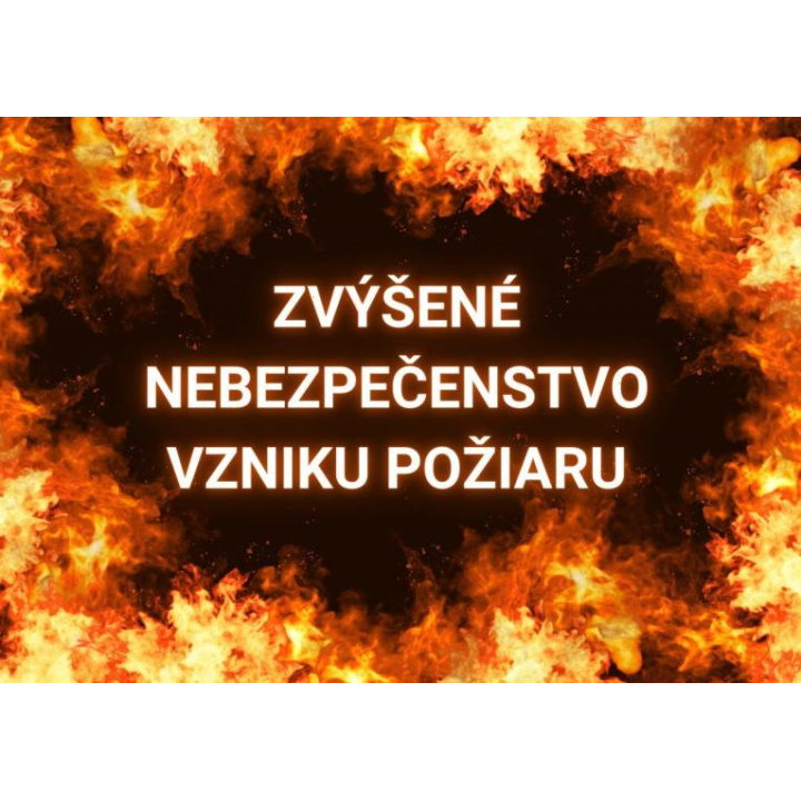 Vyhlásenie času zvýšeného nebezpečenstva vzniku požiaru pre okresy Michalovce a Sobrance